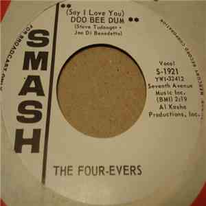 The Four-Evers - (Say I Love You) Doo Be Dum FLAC album