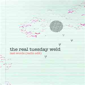 The Real Tuesday Weld - Last Words download flac