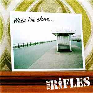 The Rifles - When I'm Alone download flac