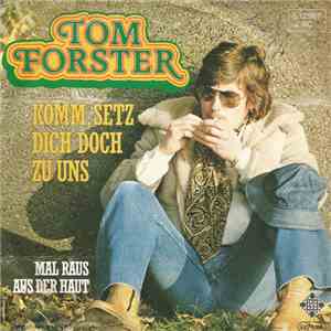 Tom Forster - Komm, Setz Dich Doch Zu Uns download flac