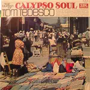 Tom Tedesco - Calypso Soul download flac