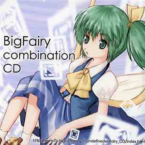 Various - BigFairy Combination CD download flac
