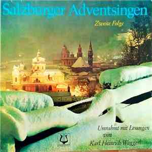 Various - Salzburger Adventsingen - Zweite Folge (Umrahmt Mit Lesungen Von Karl Heinrich Waggerl) download flac