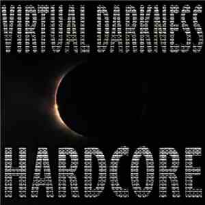 Virtual Darkness - Hardcore download flac