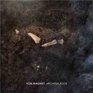 Von Magnet - Archipielagos download flac