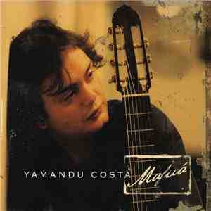 Yamandú Costa - Mafuá download flac