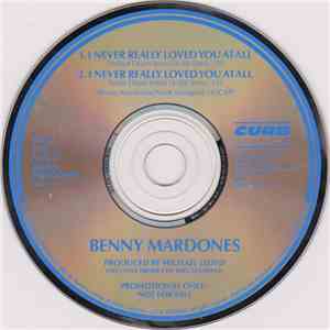 Benny Mardones - I Never Really Loved You At All download flac