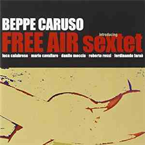 Beppe Caruso - Free Air Sextet download flac