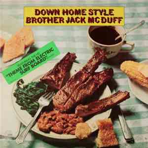 Brother Jack McDuff - Down Home Style download flac
