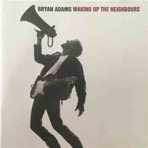 Bryan Adams - Waking Up The Neighbours download flac