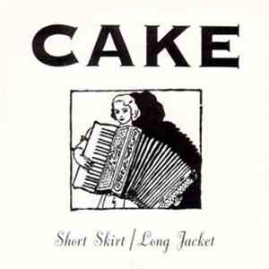 Cake - Short Skirt / Long Jacket download flac