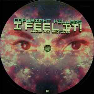 Copyright Killers - I Feel It! / Sound And Emotions download flac
