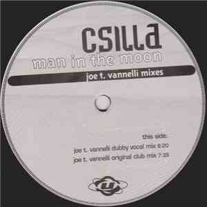 Csilla - Man In The Moon - The Joe T. Vannelli Mixes download flac