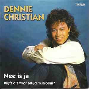 Dennie Christian - Nee Is Ja download flac