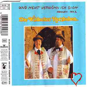 Die Wildecker Herzbuben - Und Heut' Verwöhn Ich Dich (Herzilein Teil 2) download flac