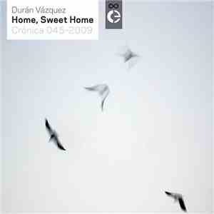 Durán Vázquez - Home, Sweet Home download flac
