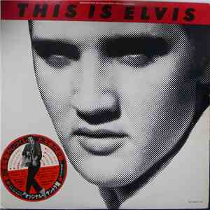 Elvis Presley - This Is Elvis (Selections From The Original Sound Track) download flac