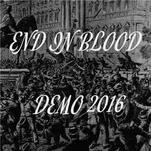 End In Blood - Demo 2016 download flac