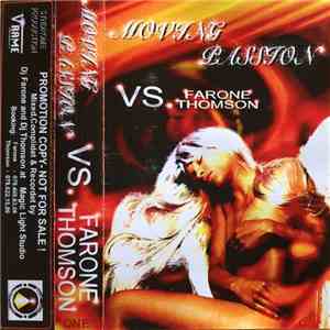 Farone vs. Thomson - Moving Passion - Part One download flac