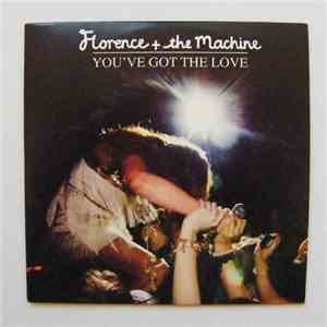 Florence And The Machine - You've Got The Love download flac