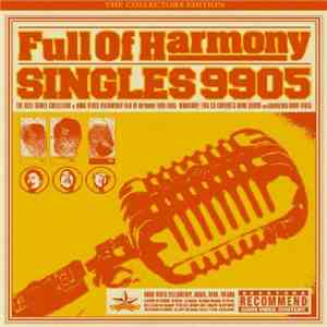 Full Of Harmony - Singles 9905 FLAC album