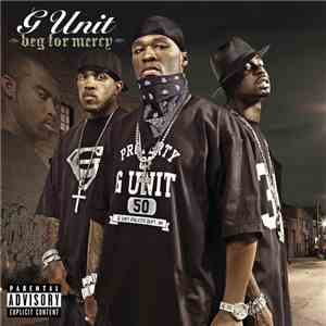 G Unit - Beg For Mercy download flac