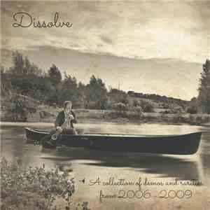 Gaz Brookfield - Dissolve (Demos & Rarities 2006 - 2009) download flac