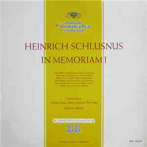 Heinrich Schlusnus, Sebastian Peschko, Michael Raucheisen, Franz Rupp - Heinrich Schlusnus - In Memoriam I download flac