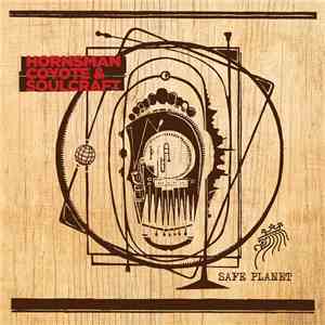 Hornsman Coyote & Soulcraft  - Safe Planet download flac