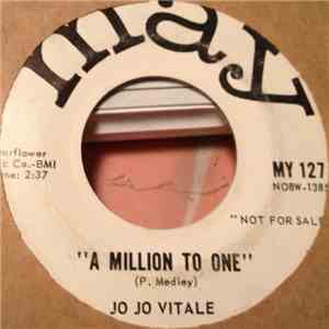 Jo Jo Vitale - My Little Cinderella / A Million To One download flac