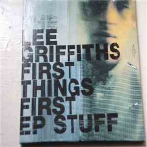 Lee Griffiths - First Things First EP Stuff download flac