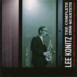 Lee Konitz - The Complete 1956 Quartets download flac