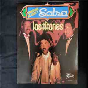 Los Titanes - Sobredosis De Amor Y Salsa download flac