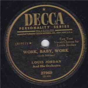 Louis Jordan And His Orchestra - Work, Baby, Work / Louisville Lodge Meeting download flac