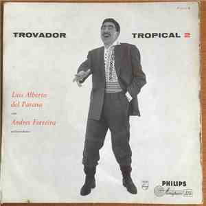 Luis Alberto Del Parana, Andres Ferreira Y Su Orquesta - Trovador Tropical No. 2 download flac