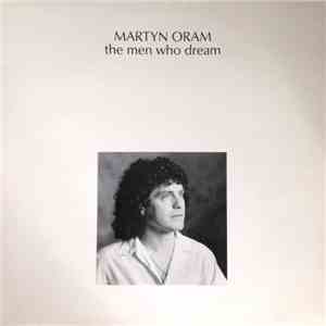 Martyn Oram - The Men Who Dream FLAC album