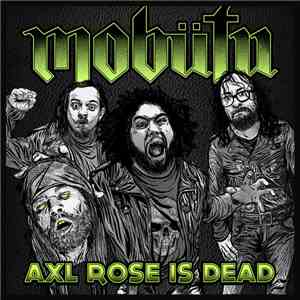 Mobütu  - Axl Rose Is Dead download flac