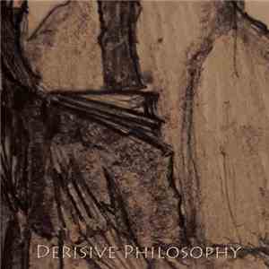 Mormânt De Snagov - Derisive Philosophy download flac