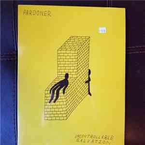 Pardoner - Uncontrollable Salvation download flac