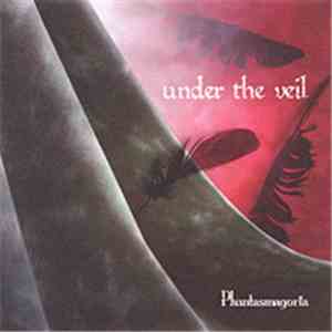 Phantasmagoria  - Under The Veil download flac