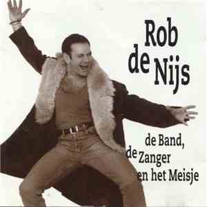 Rob de Nijs - De Band, De Zanger En Het Meisje download flac