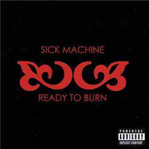 Sick Machine  - Ready To Burn download flac