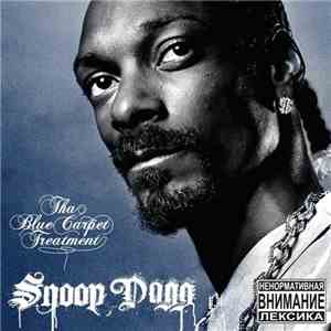 Snoop Dogg - Tha Blue Carpet Treatment download flac