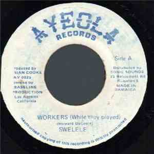 Swelele - Workers (While They Played) FLAC album