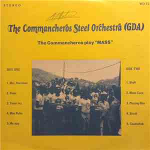 The Commancheros Steel Orchestra (GDA) - The Commancheros Play "MASS" download flac