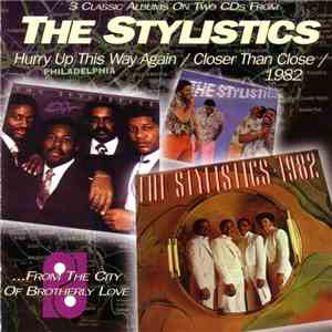 The Stylistics - Hurry Up This Way Again / Closer Than Close / 1982 download flac
