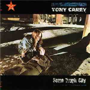 Tony Carey - Some Tough City download flac