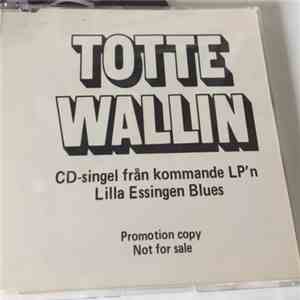 Totte Wallin - CD-singel Från Kommande LP'n Lilla Essingen Blues download flac