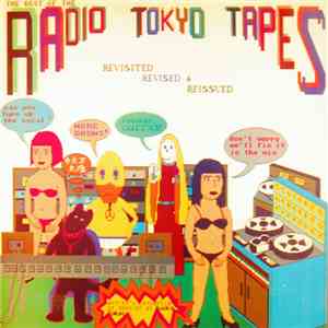 Various - The Best Of The Radio Tokyo Tapes download flac