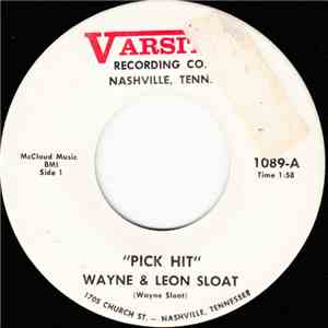 Wayne And Leon Sloat - Pick Hit / She Understands Me download flac